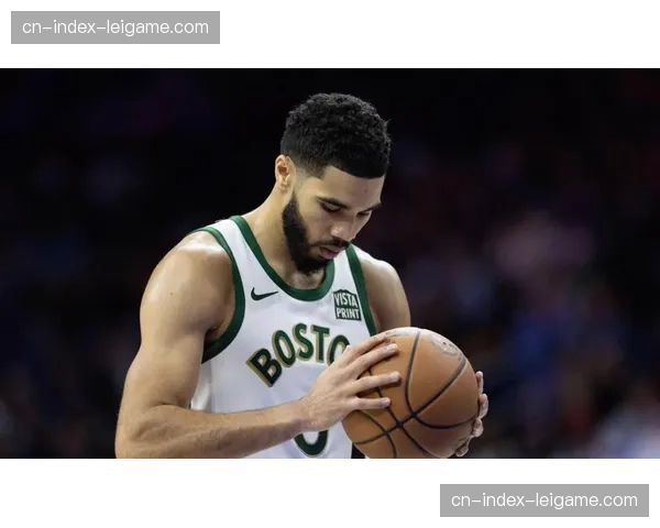 凯尔特人塔图姆布朗双核 季后赛经验成重要资产